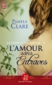 Couverture La famille Blakewell, tome 1 : L'amour sans entraves Editions J'ai Lu (Pour elle - Aventures & passions) 2011