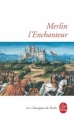 Couverture Merlin l'enchanteur Editions Le Livre de Poche (Les Classiques de Poche) 2001