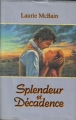 Couverture Splendeur et décadence Editions France Loisirs 1988