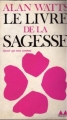 Couverture Le livre de la sagesse Editions Denoël (Médiations) 1976