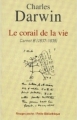 Couverture Le corail de la vie, Carnet B (1837-1838) Editions Rivages (Poche - Petite bibliothèque) 2008