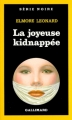 Couverture La Joyeuse Kidnappée Editions Gallimard  (Série noire) 1988