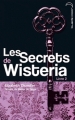 Couverture Les secrets de Wisteria, tome 2 Editions Hachette (Black Moon) 2011