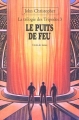 Couverture La Trilogie des Tripodes, tome 3 : Le Puits de feu Editions L'École des loisirs (Médium) 1987