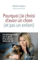 Couverture Pourquoi j'ai choisi d'avoir un chien (et pas un enfant) Editions Albin Michel 2023