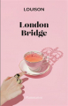 Couverture London Bridge Editions Arthaud Flammarion 2023