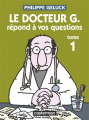 Couverture Le Docteur G., tome 1 : Répond à vos questions Editions Casterman 2012