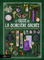 Couverture Le guide de la sorcière sacrée : Pratique magique et perfectionnement Editions Hors collection 2023