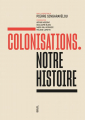 Couverture Colonisations : Notre histoire Editions Seuil 2023