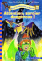 Couverture L'École des Massacreurs de Dragons, tome 11 : Attention, sorcier dangereux ! Editions Folio  (Cadet) 2007