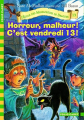 Couverture L'École des Massacreurs de Dragons, tome 13 : Horreur, malheur ! C'est vendredi 13 ! Editions Folio  (Cadet) 2008