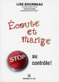 Couverture Écoute et mange stop au controle ! Editions E.T.C. Inc 2009