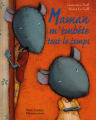 Couverture Maman m'embête tout le temps Editions Flammarion 2002