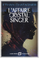 Couverture L'Affaire Crystal Singer Editions Albin Michel (Imaginaire) 2023