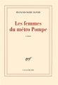 Couverture Les femmes du métro Pompe Editions Gallimard  (Blanche) 2006