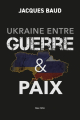 Couverture Ukraine entre guerre & paix Editions Max Milo 2023