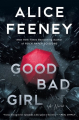Couverture Good Bad Girl Editions Flatiron Books 2023