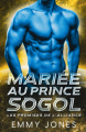 Couverture Les promises de l'Alliance, tome 2 : Mariée au prince Sogol Editions Autoédité 2023