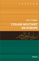 Couverture L'islam militant en Europe Editions Infolio 2013