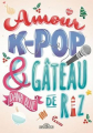 Couverture Amour, K-pop & Gateau de riz Editions Les livres du dragon d'or 2023
