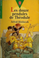 Couverture Les Trois Jeunes Détectives, tome 09 : Les Douze pendules de Théodule Editions Le Livre de Poche (Jeunesse - Junior) 1998