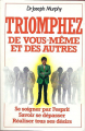 Couverture Triomphez de vous-même et des autres Editions France Loisirs 1986