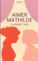 Couverture Aimer Mathilde Editions Autoédité 2023