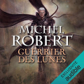 Couverture L'agent des Ombres, tome 6 : Guerrier des lunes Editions Audible studios 2022