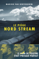 Couverture Le piège Nord Stream Editions Les Arènes 2023