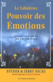 Couverture Le fabuleux pouvoir des emotions Editions Guy Trédaniel 2009