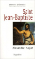 Couverture Saint Jean-Baptiste Editions Pygmalion (Chemins d'Éternité) 2005