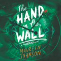 Couverture Truly Devious, book 3: The Hand on the Wall Editions HarperAudio 2020