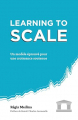 Couverture Learning to scale : Un modèle éprouvé pour une croissance soutenue Editions Autoédité 2021