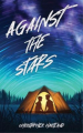 Couverture Against the stars Editions Tiny Ghost Press 2023
