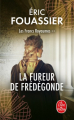 Couverture Les Francs royaumes, tome 2 : La fureur de Frédégonde Editions Le Livre de Poche 2023