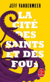 Couverture La Cité des saints et des fous Editions Le Livre de Poche 2023