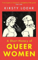 Couverture A Short History of Queer Women Editions Oneworld Publications 2022