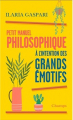 Couverture Petit manuel philosophique à l'intention des grands émotifs Editions Flammarion (Champs - Essais) 2023