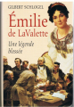 Couverture Émilie de LaValette : Une légende blessée Editions France Loisirs 1999
