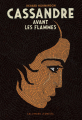 Couverture Cassandre avant les flammes Editions Gallimard  (Jeunesse) 2023