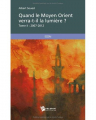 Couverture Quand le Moyen-Orient verra-t-il la lumière ?, tome 2 : 2007-2012 Editions Publibook 2013