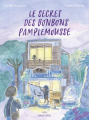 Couverture Le secret des bonbons pamplemousse Editions Robert Laffont 2023