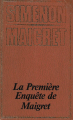 Couverture La première enquête de Maigret Editions Edito-Service S.A.   1974