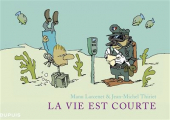Couverture La vie est courte, intégrale Editions Dupuis 2013