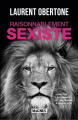 Couverture Raisonnablement sexiste : Remettre les hommes et les femmes à leur place Editions Magnus 2023