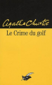 Couverture Le Crime du golf Editions du Masque (Le masque) 2006