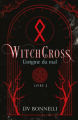 Couverture WitchCross, tome 2 : L'origine du mal Editions Autoédité 2023