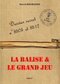 Couverture Dossier Secrets N°8505 et 8517 : La Balise & Le Grand Jeu Editions Parfum de Nuit 2013