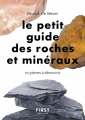 Couverture Le petit guide des roches et minéraux Editions First 2021