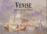 Couverture Venise : Aquarelles de Turner Editions Bibliothèque de l'image 2000
